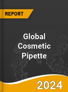 Global Cosmetic Pipette Market