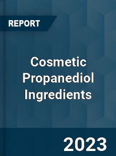 Global Cosmetic Propanediol Ingredients Market