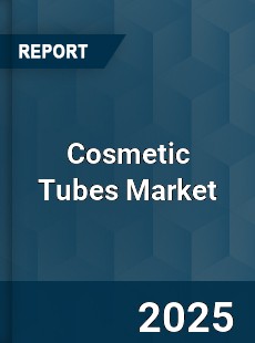 Global Cosmetic Tubes Market