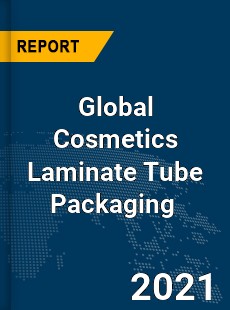 Global Cosmetics Laminate Tube Packaging Market