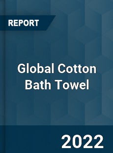 Global Cotton Bath Towel Market