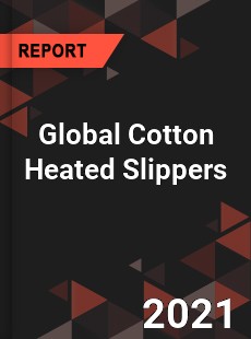 Cotton Heated Slippers Market