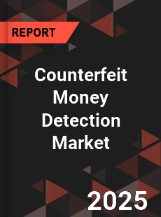 Counterfeit Money Detection Market