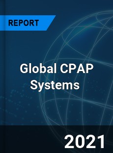 Global CPAP Systems Market