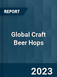Global Craft Beer Hops Industry
