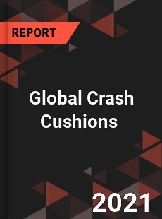 Global Crash Cushions Market