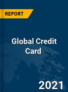 Global Credit Card Market