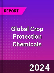 Global Crop Protection Chemicals Market