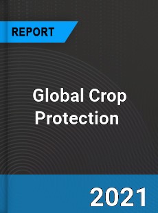 Global Crop Protection Market