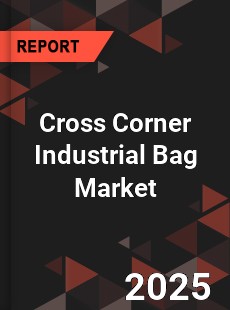 Global Cross Corner Industrial Bag Market