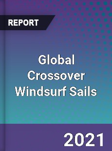 Global Crossover Windsurf Sails Market