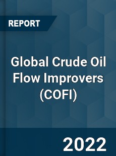 Global Crude Oil Flow Improvers Market