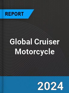 Global Cruiser Motorcycle Industry