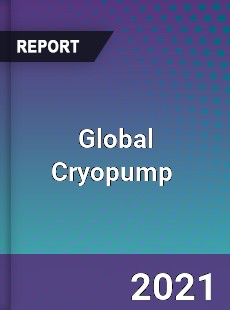 Global Cryopump Market