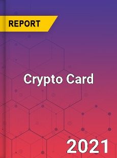 Global Crypto Card Market