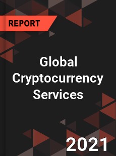 Global Cryptocurrency Services Market