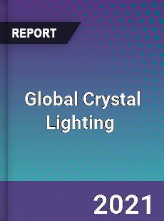 Global Crystal Lighting Market
