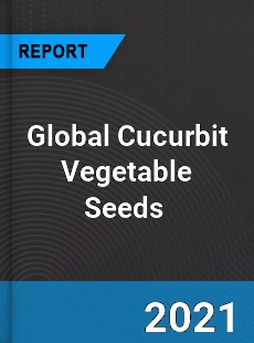 Global Cucurbit Vegetable Seeds Market