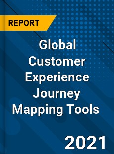 Global Customer Experience Journey Mapping Tools Market