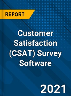 Global Customer Satisfaction Survey Software Market