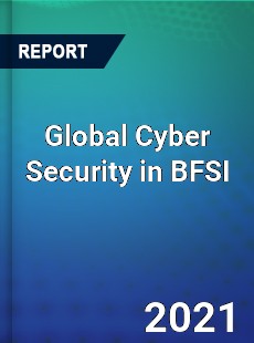 Global Cyber Security in BFSI Market