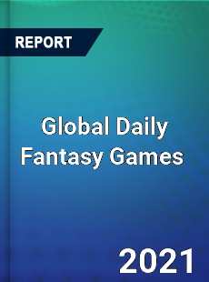 Global Daily Fantasy Games Market