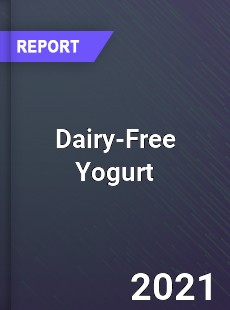 Global Dairy Free Yogurt Market