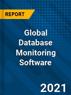 Global Database Monitoring Software Industry