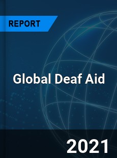 Global Deaf Aid Industry