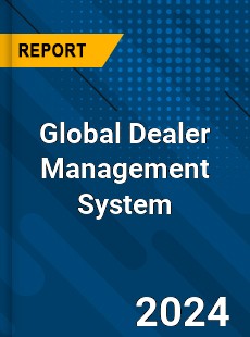 Global Dealer Management System Market