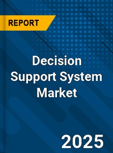 Decision Support System Market