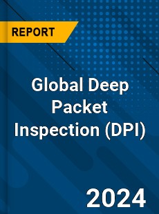 Global Deep Packet Inspection Market