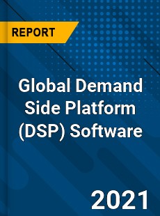 Global Demand Side Platform Software Market