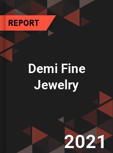 Global Demi Fine Jewelry Market