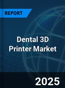 Global Dental 3D Printer Market