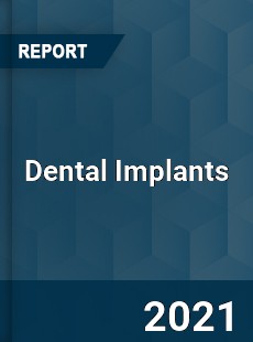 Global Dental Implants Market