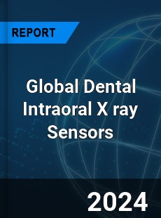 Global Dental Intraoral X ray Sensors Market