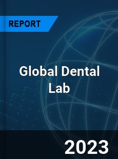 Global Dental Lab Market