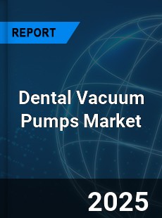 Dental Vacuum Pumps Market
