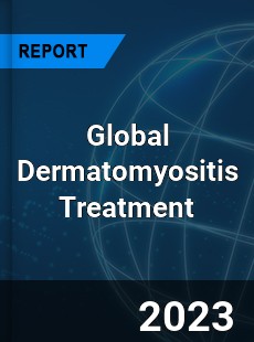 Global Dermatomyositis Treatment Industry