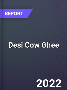 Global Desi Cow Ghee Market