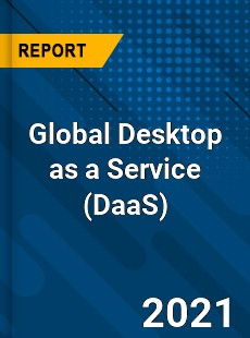 Global Desktop as a Service Market