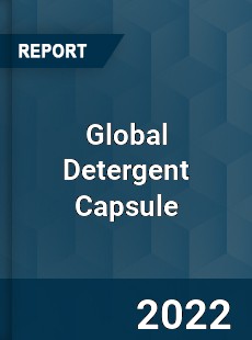 Global Detergent Capsule Market