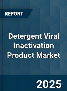 Global Detergent Viral Inactivation Product Market