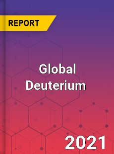 Deuterium Market Key Strategies Historical Analysis Trends