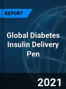Global Diabetes Insulin Delivery Pen Market