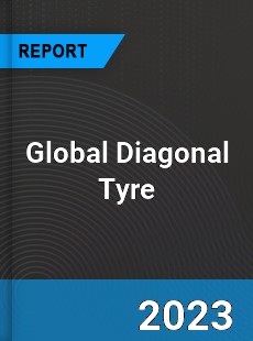 Global Diagonal Tyre Market