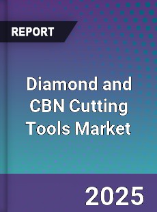 Global Diamond and CBN Cutting Tools Industry