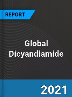 Global Dicyandiamide Market