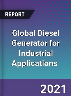 Global Diesel Generator for Industrial Applications Market
